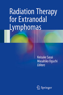 Oguchi, Masahiko - Radiation Therapy for Extranodal Lymphomas, e-kirja