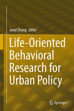Zhang, Junyi - Life-Oriented Behavioral Research for Urban Policy, e-bok