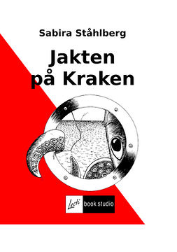 Ståhlberg, Sabira - Jakten på Kraken, ebook