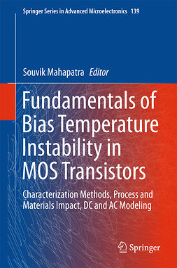 Mahapatra, Souvik - Fundamentals of Bias Temperature Instability in MOS Transistors, ebook