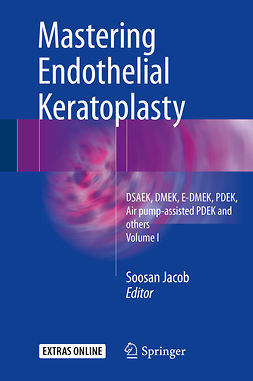 Jacob, Soosan - Mastering Endothelial Keratoplasty, ebook