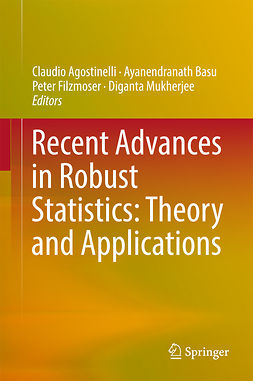 Agostinelli, Claudio - Recent Advances in Robust Statistics: Theory and Applications, ebook