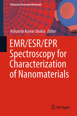 Shukla, Ashutosh Kumar - EMR/ESR/EPR Spectroscopy for Characterization of Nanomaterials, ebook