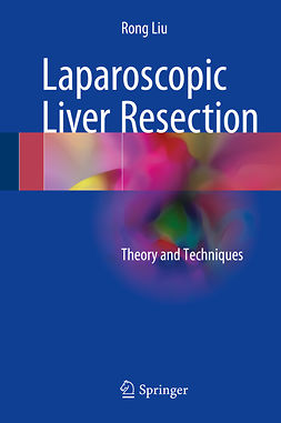 Liu, Rong - Laparoscopic Liver Resection, ebook