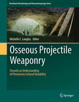 Langley, Michelle C. - Osseous Projectile Weaponry, e-bok