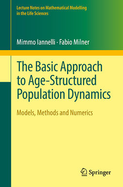 Iannelli, Mimmo - The Basic Approach to Age-Structured Population Dynamics, ebook