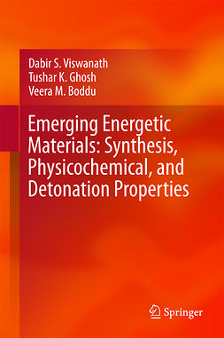 Boddu, Veera M. - Emerging Energetic Materials: Synthesis, Physicochemical, and Detonation Properties, e-kirja