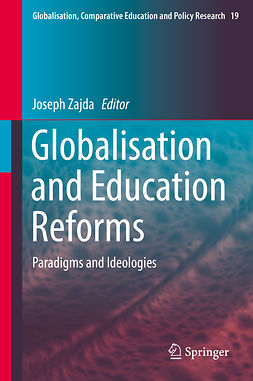 Zajda, Joseph - Globalisation and Education Reforms, ebook