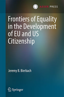 Bierbach, Jeremy B. - Frontiers of Equality in the Development of EU and US Citizenship, ebook
