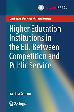 Gideon, Andrea - Higher Education Institutions in the EU: Between Competition and Public Service, e-kirja