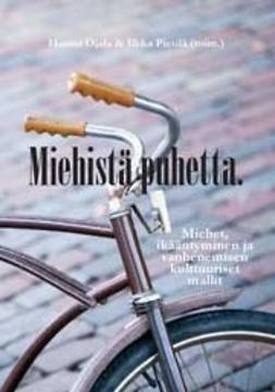 Ojala, Hanna - Miehistä puhetta, ebook