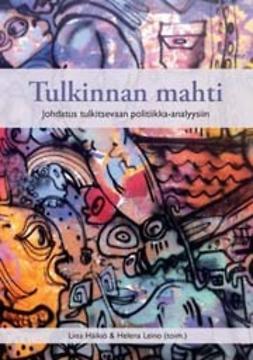 Häikiö, Liisa - Tulkinnan mahti, ebook