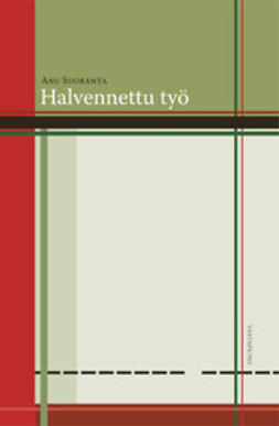 Suoranta, Anu - Halvennettu työ, ebook