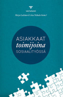 (toim.), Asta Niskala - Asiakkaat toimijoina sosiaalityössä, ebook