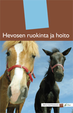Saastamoinen, Markku  - Hevosen ruokinta ja hoito, e-kirja