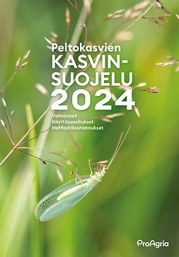 Peltonen, Sari - Peltokasvien kasvinsuojelu 2024, e-bok