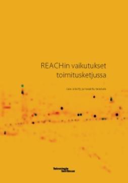 Teknologiainfo, Teknova Oy - REACHin vaikutukset toimitusketjussa, ebook