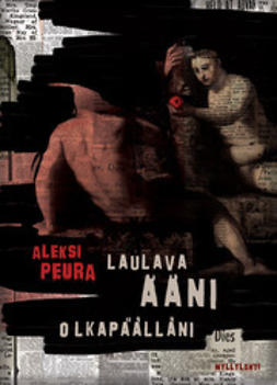 Aleksi, Peura - Laulava ääni olkapäälläni, ebook