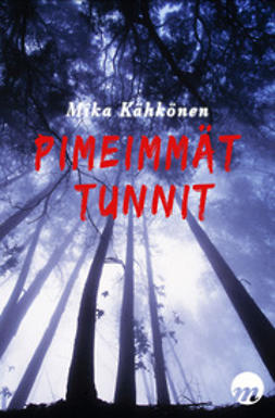 Mika, Kähkönen - Pimeimmät tunnit, e-kirja