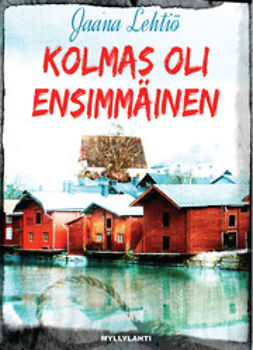 Lehtiö, Jaana - Kolmas oli ensimmäinen, e-kirja