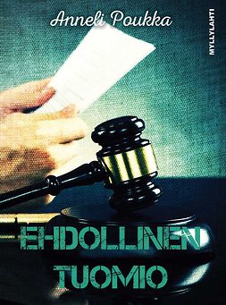 Poukka, Anneli - Ehdollinen tuomio, ebook