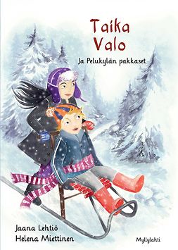 Lehtiö, Jaana - Taika Valo ja Pelukylän pakkaset, e-bok