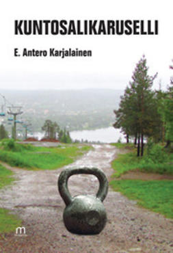 Belt, Eero - Kuntosalikaruselli, ebook