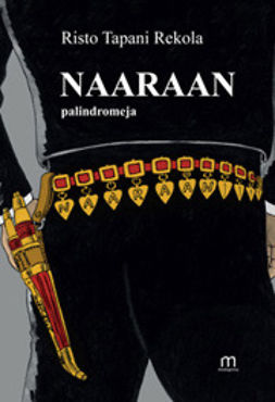 Rekola, Risto - Naaraan palindromeja, ebook