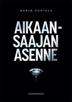 Huhtala, Marjo - Aikaansaajan asenne, ebook