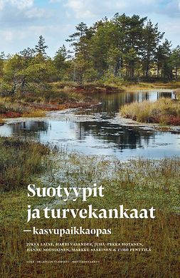 Laine, Jukka - Suotyypit ja turvekankaat - kasvupaikkaopas, ebook