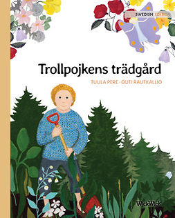 Pere, Tuula - Trollpojkens trädgård, ebook