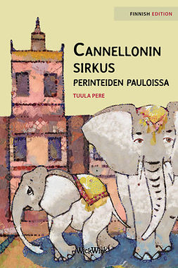 Pere, Tuula - Cannellonin sirkus perinteiden pauloissa, ebook