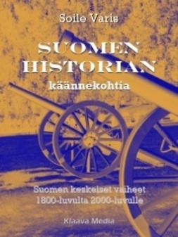 Varis, Soile - Suomen historian käännekohtia, e-kirja