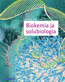 Heino, Jyrki - Biokemia ja solubiologia, ebook