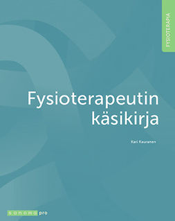 Kauranen, Kari - Fysioterapeutin käsikirja, ebook