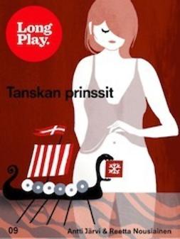 Nousiainen, Antti Järvi ja Reetta - Tanskan prinssit, e-bok