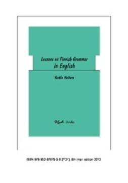 Heikura, Vuokko - Lessons on Finnish Grammar in English, ebook