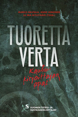 Marko, Hautala - Tuoretta verta – Kauhukirjoittajan opas, e-kirja