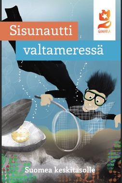 Gimara Oy - Sisunautti valtameressä — Suomea keskitasolle, e-bok