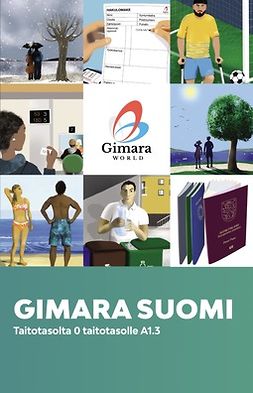 Gimara Oy - GIMARA SUOMI, Taitotasolta 0 taitotasolle A1.3, ebook