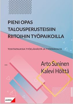 Suninen, Arto - Pieni opas talousperusteisiin riitoihin työpaikoilla, ebook