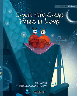 Pere, Tuula - Colin the Crab Falls in Love, ebook