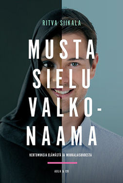 Siikala, Ritva - Musta sielu, valkonaama, ebook