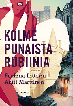 Littorin, Pauliina - Kolme punaista rubiinia, e-kirja