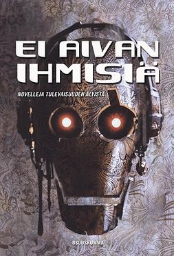 Kumara-Moisio, Taru - Ei aivan ihmisiä, e-bok