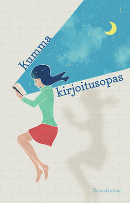 Alatalo, Katri - Kumma kirjoitusopas, ebook