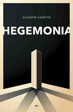 Cospito, Giuseppe - Hegemonia: Homeroksesta ihmistieteisiin, e-bok