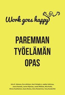 Hilakari, Pike - Work goes happy- Paremman työelämän opas, e-bok