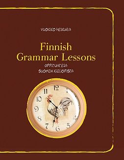 Heikura, Vuokko - Finnish grammar lessons - oppitunteja suomen kieliopista, ebook