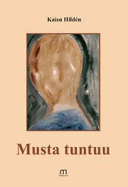 Hildén, Kaisu - Musta tuntuu, ebook